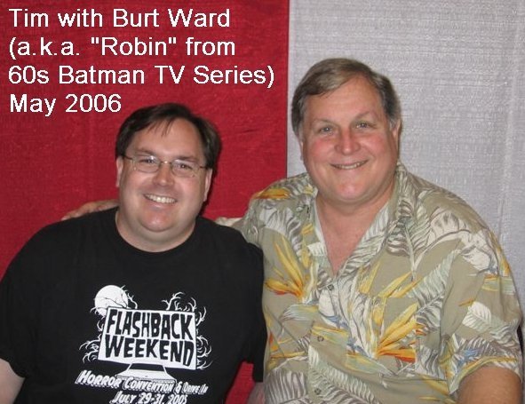 Tim with actor Burt Ward
